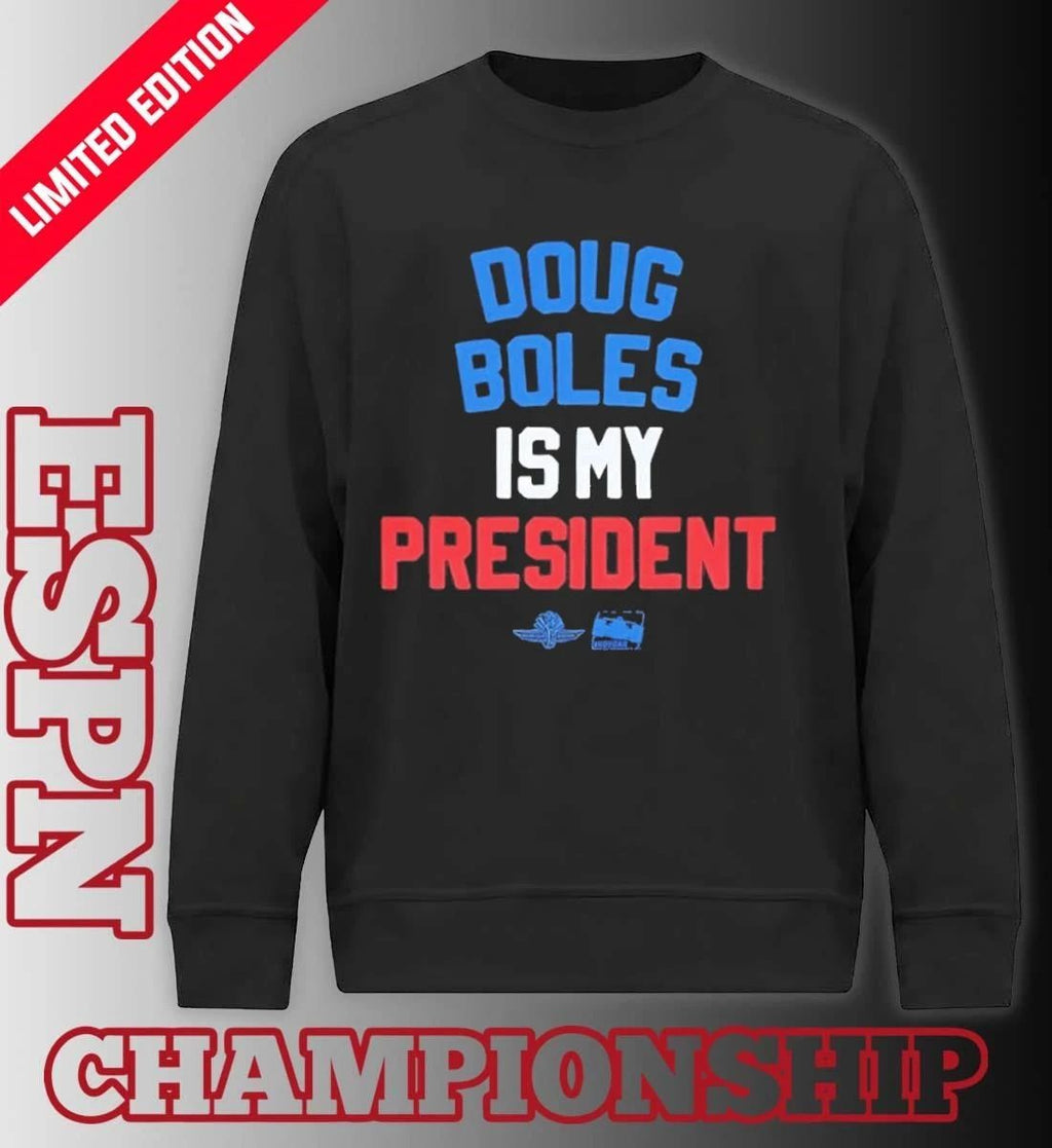 Doug Boles Is My President Red, White & Blue T-Shirt