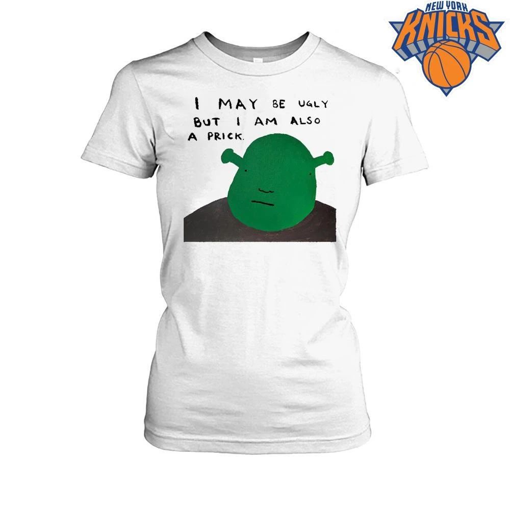 Shrek I May Be Ugly But I Am Also A Prick Funny Meme Painting Shirt