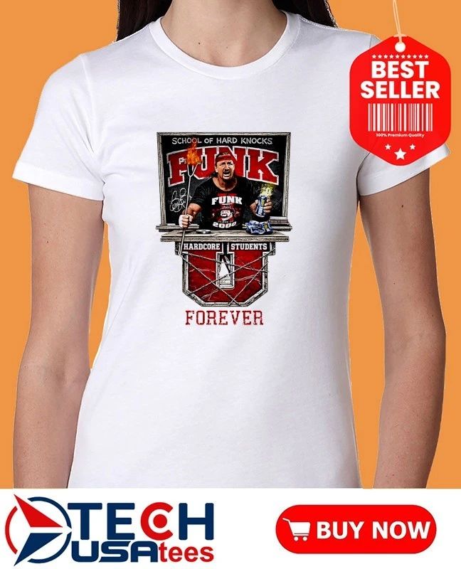 Terry Funk School of Hard Knocks Funk Forever shirt