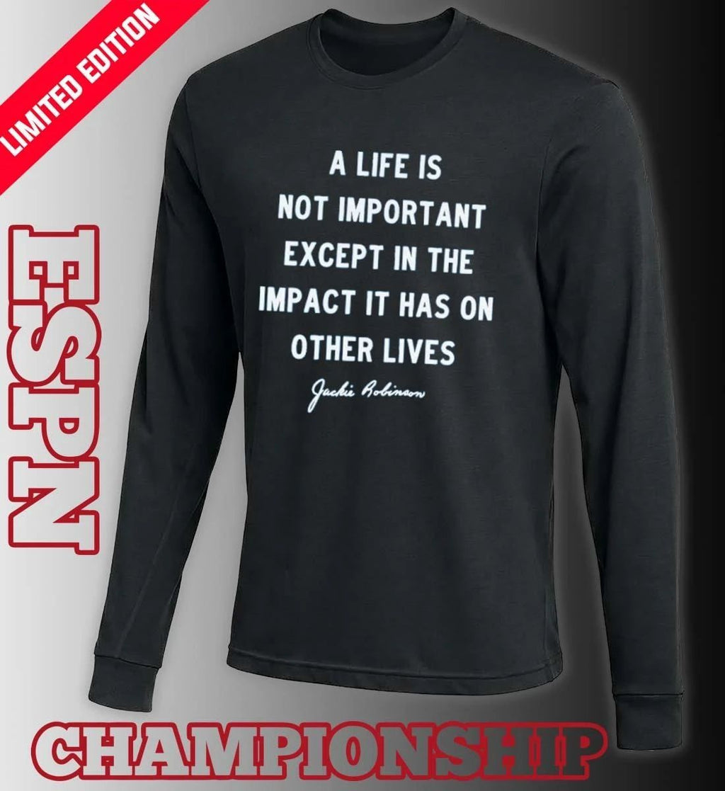 Jackie Robinson Brooklyn Dodgers a life is not important except in the impact shirt