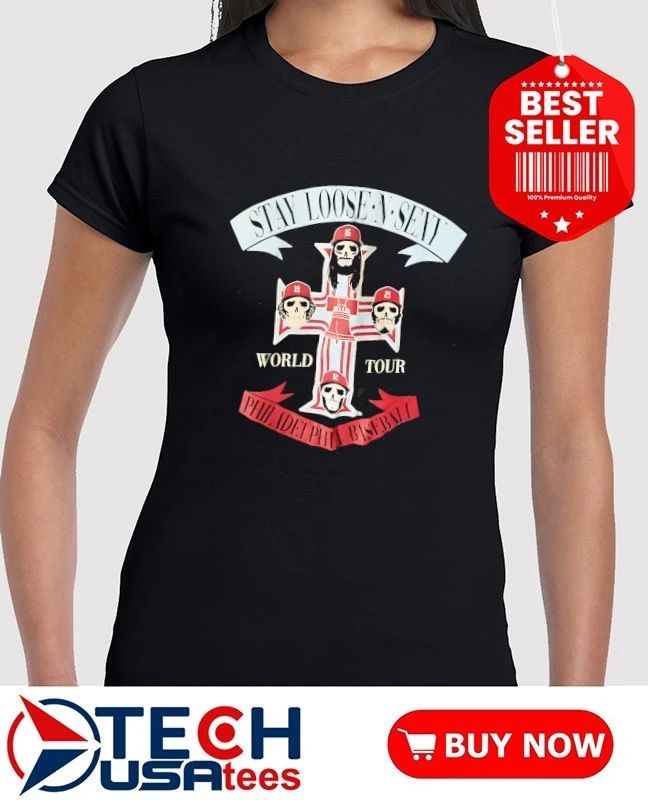 Stay Loose N Sexy Philadelphia Phillies Baseball World Tour skull shirt