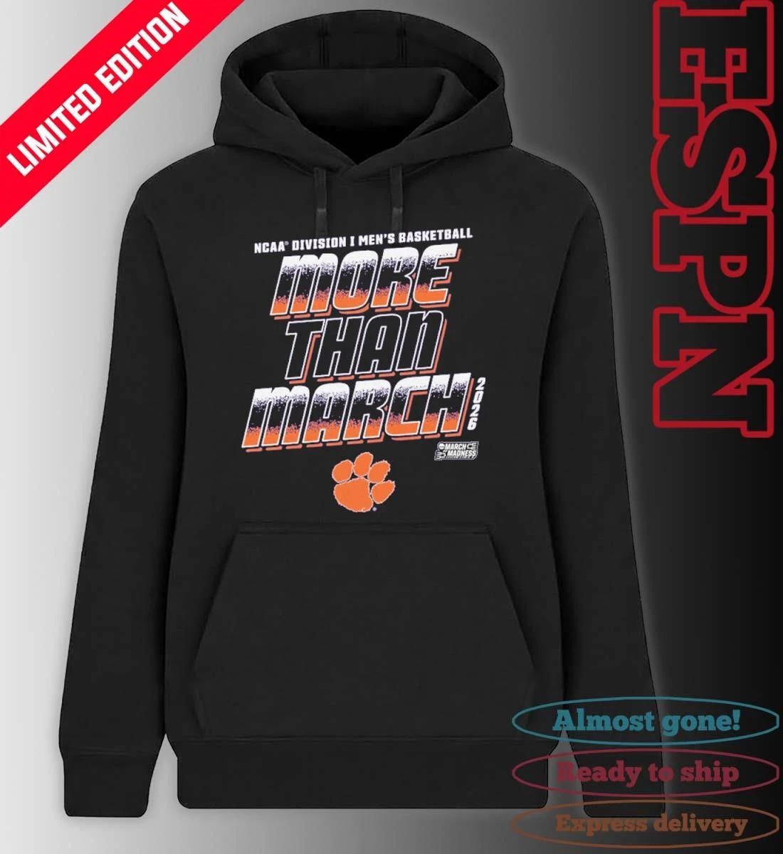 Clemson Men’s Basketball More Than March 2026 Shirt