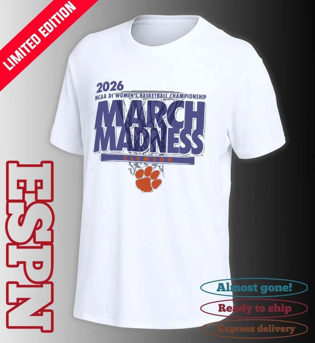 Clemson Women’s Basketball Single Team 2026 NCAA March Madness Shirt