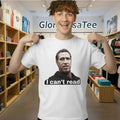 Newsom I Can’t Read Shirt