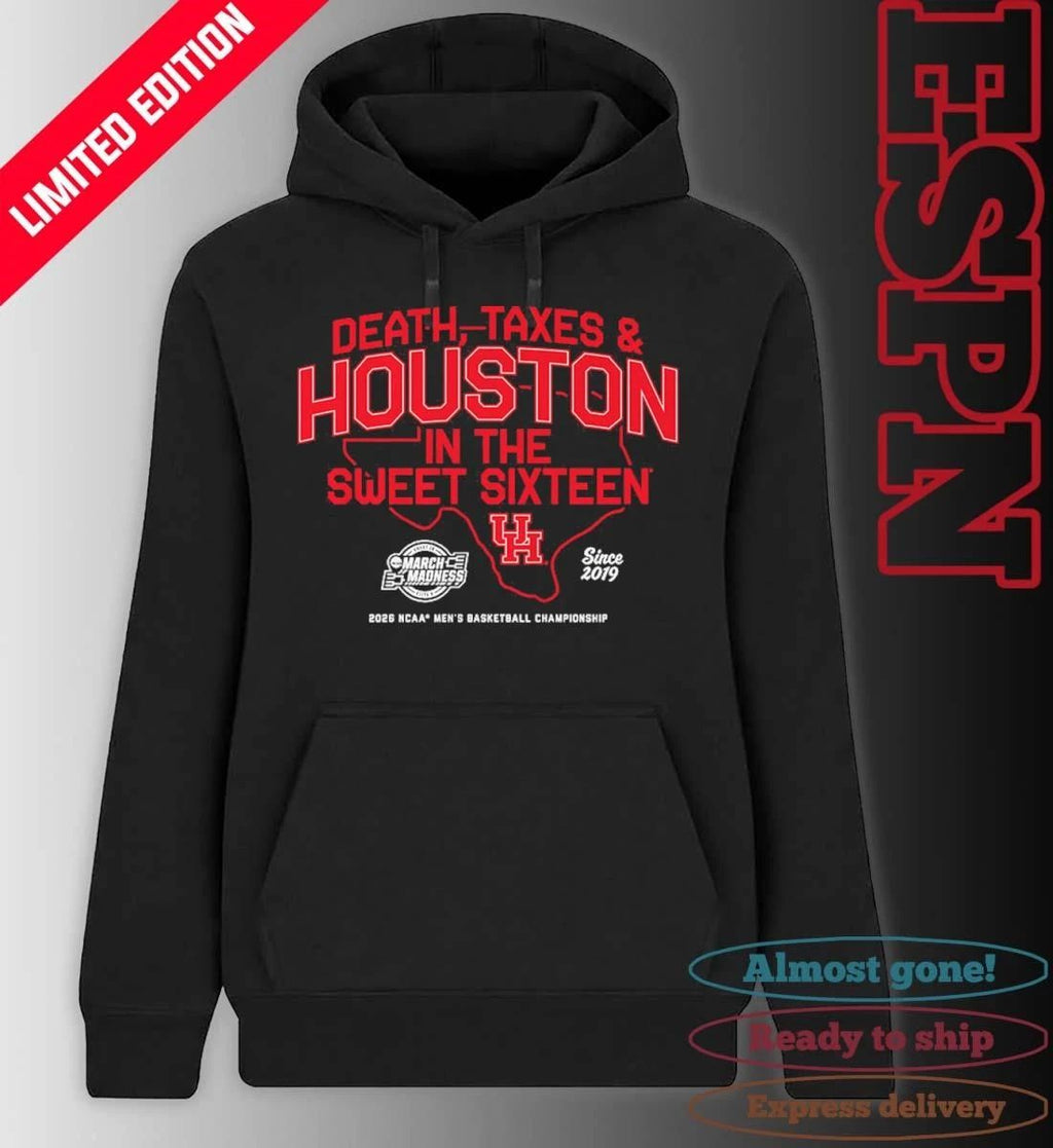 Houston Men’s Basketball Death, Taxes and Houston In The Sweet Sixteen Shirt