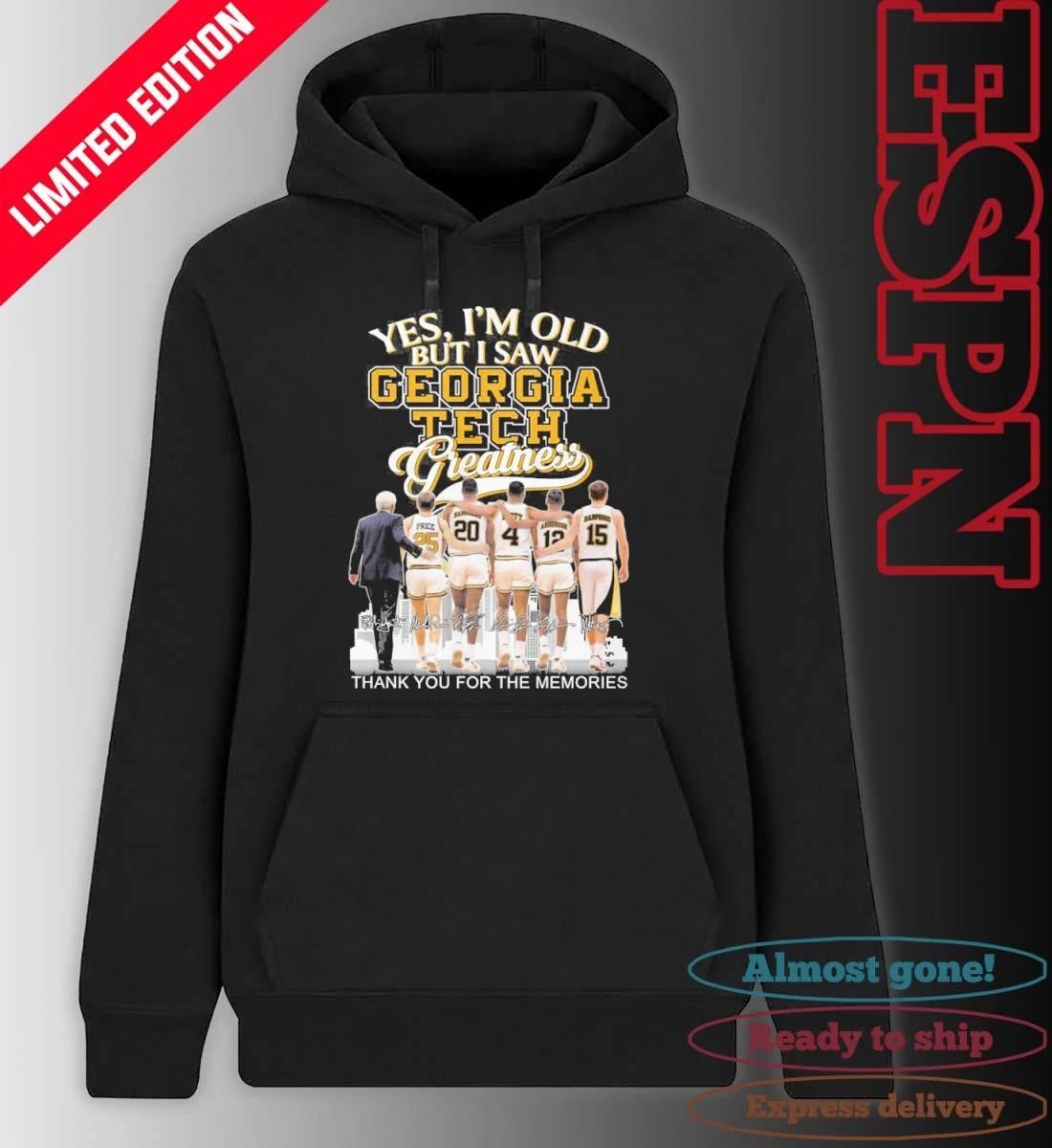 Yes, I’m Old But I Saw Georgia Tech Basketball Legends Greatness T-shirt
