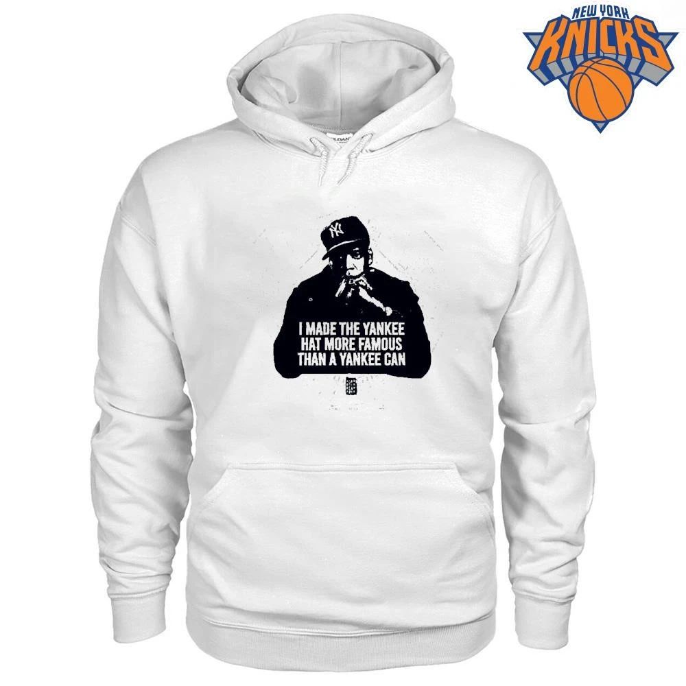 I Made The Yankee Hat More Famous Than A Yankee Can Jay Z Shirt