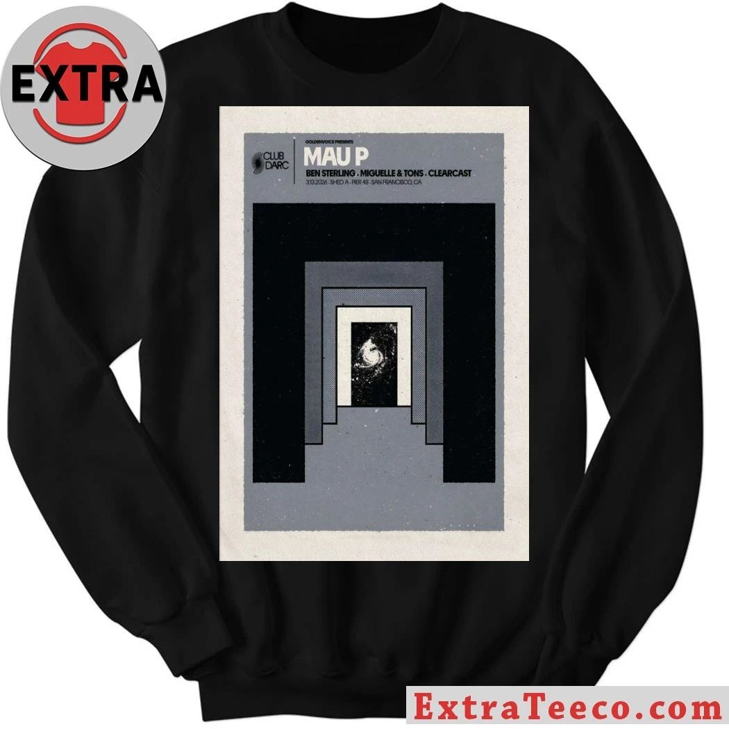 Mau P March 13 2026 San Francisco CA Poster Shirt