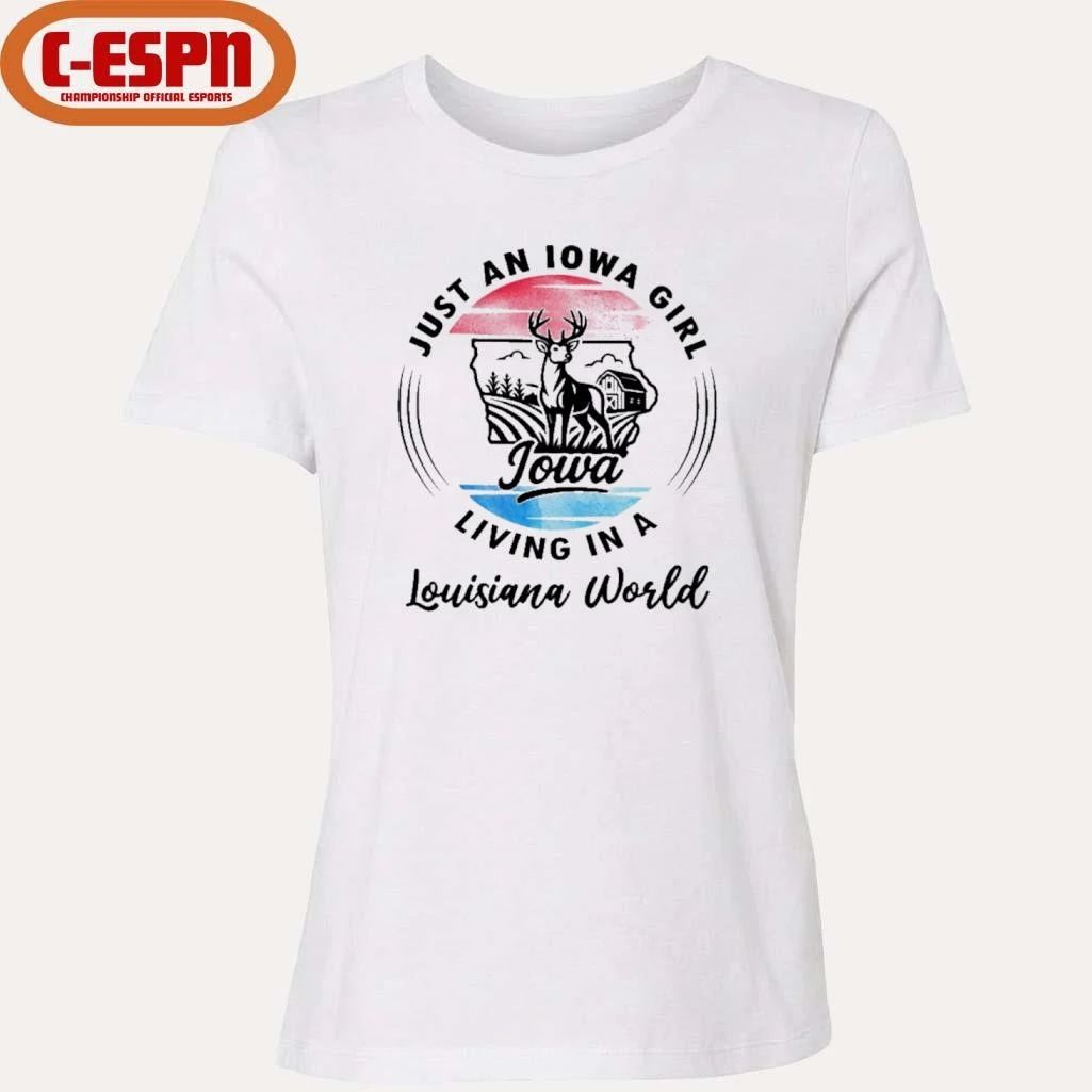 Reindeer Just An Iowa Girl Living In A Louisiana World Shirt