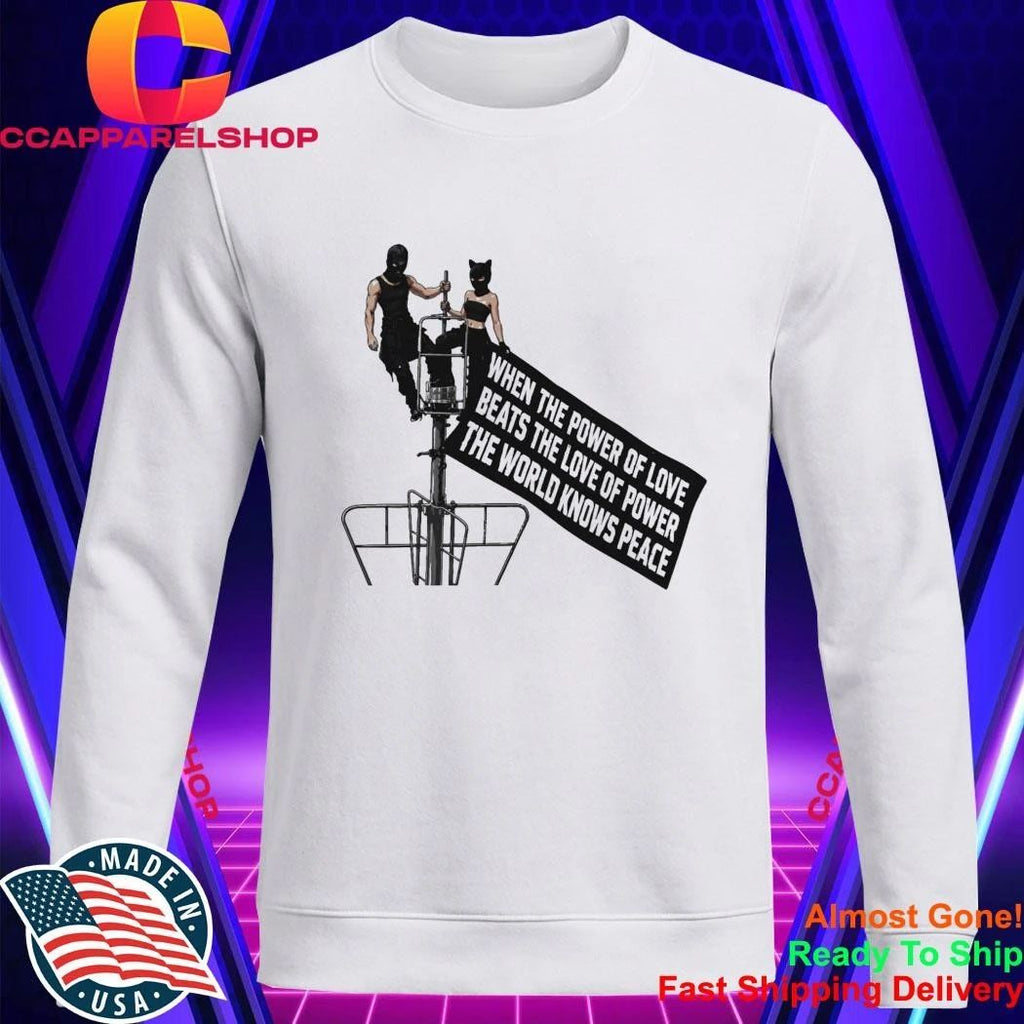 Empire State Building When The Power Of Love Beats The Love Of Power Shirt