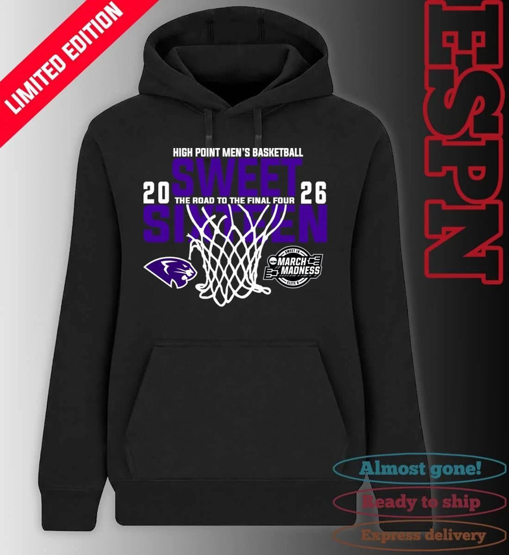 High Point Men’s Basketball 2026 Sweet Sixteen The Road To The Final Four Shirt
