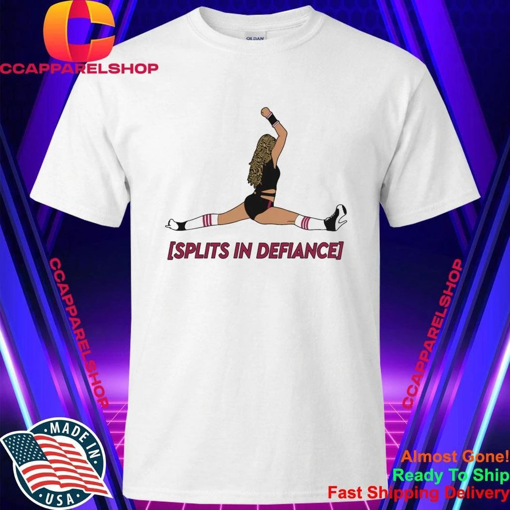 Splits In Defiance Shirt