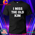 Kanye West I Miss The Old Kim Shirt