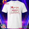 I Love Your Face Especially When It’s Between My Legs Shirt