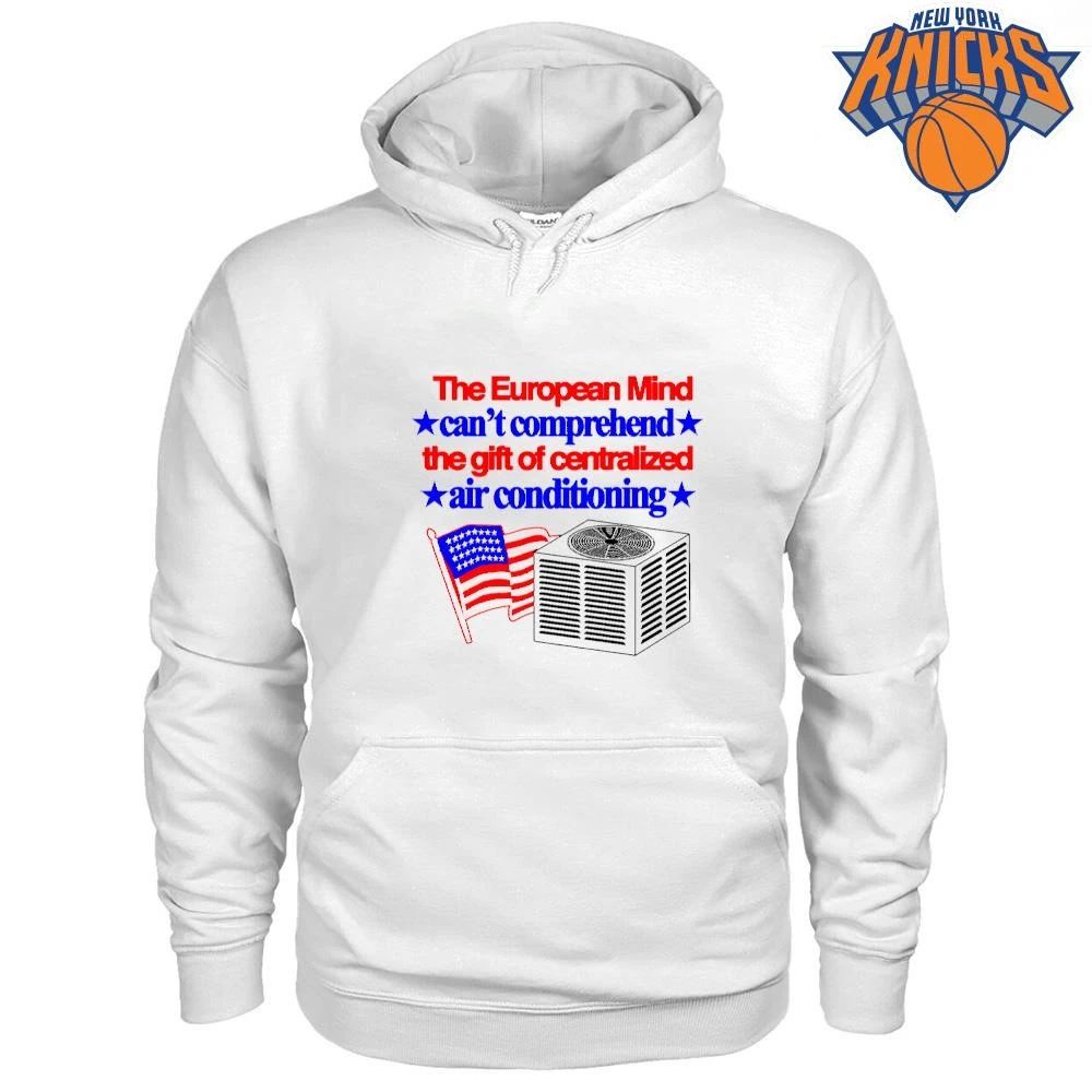 The European Mind Cant Comprehend Centralized Air Conditioning T Shirt