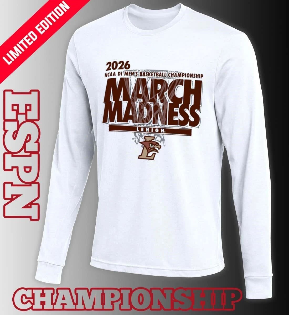 Lehigh Mountain Hawks 2026 NCAA DI Basketball March Madness – First Four Shirt