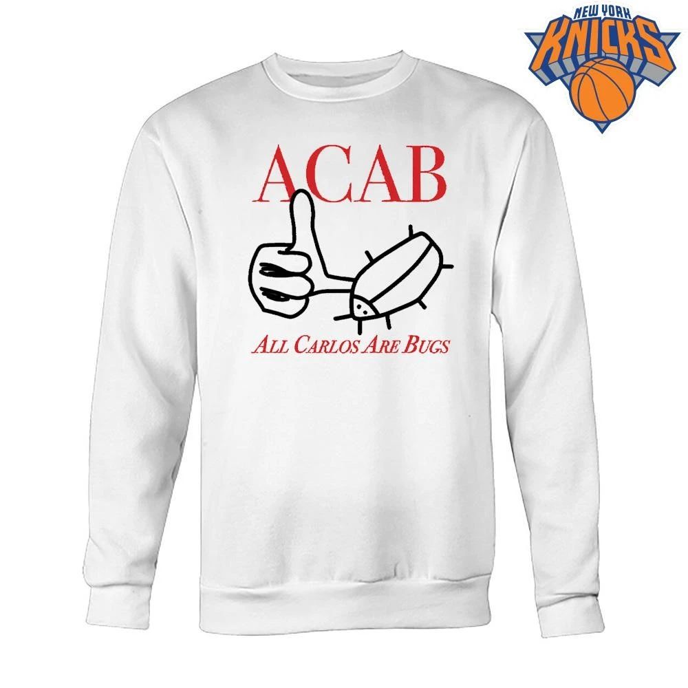 ACAB All Carlos Are Bugs Funny Meme Insect Humorous shirt
