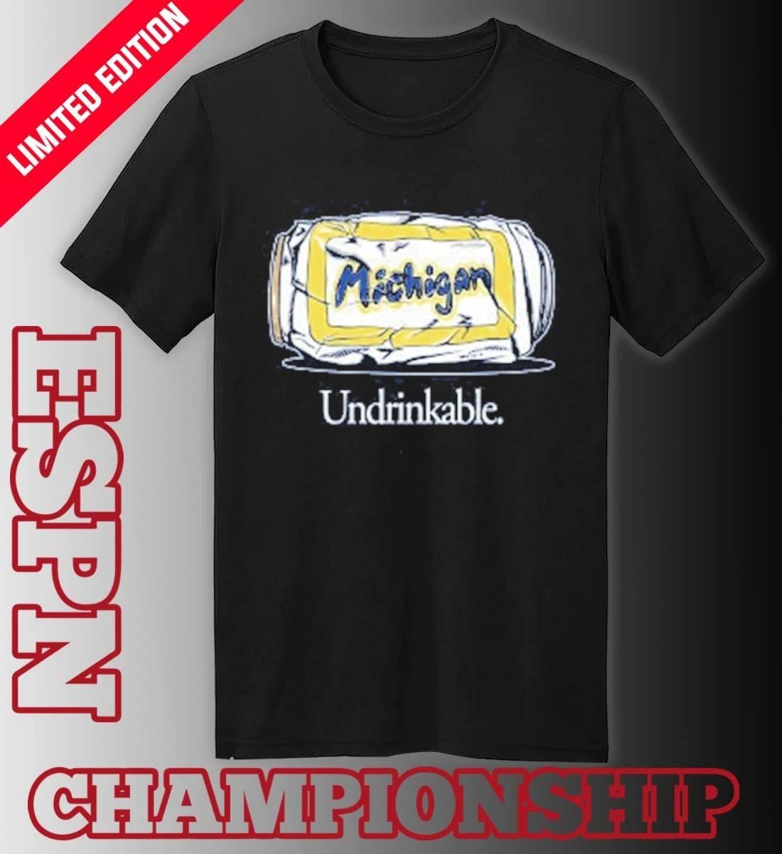 Undrinkable Michigan Men’s Basketball 2026 National Champions Shirt