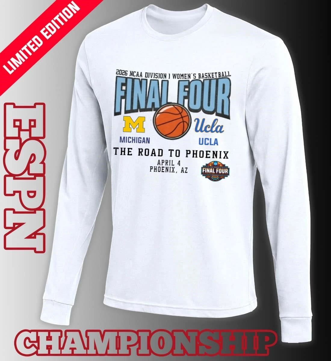 Ucla Bruins Vs Michigan Wolverines 2026 NCAA DI Women’s Basketball Tournament March Madness Final 4 T-Shirt