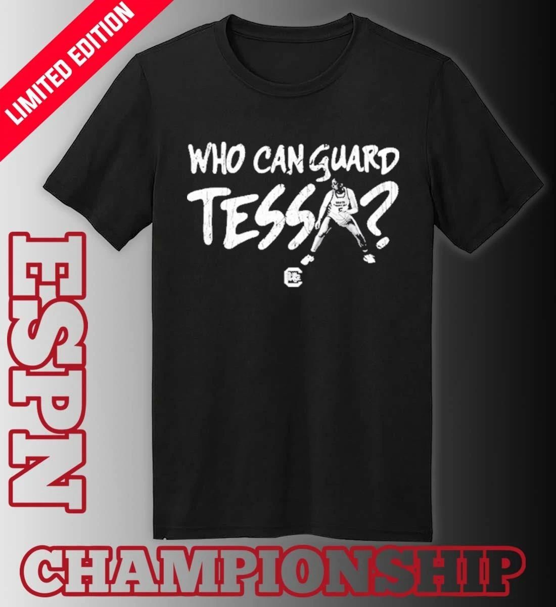 South Carolina Women’s Basketball Tessa Johnson Who Can Guard Tessa T-Shirt