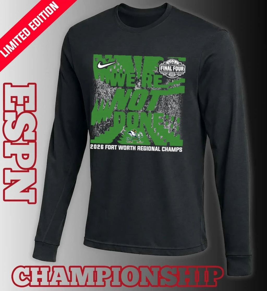Notre Dame Fighting Irish 2026 NCAA Women’s Basketball Fort Worth Regional Champions T-Shirt