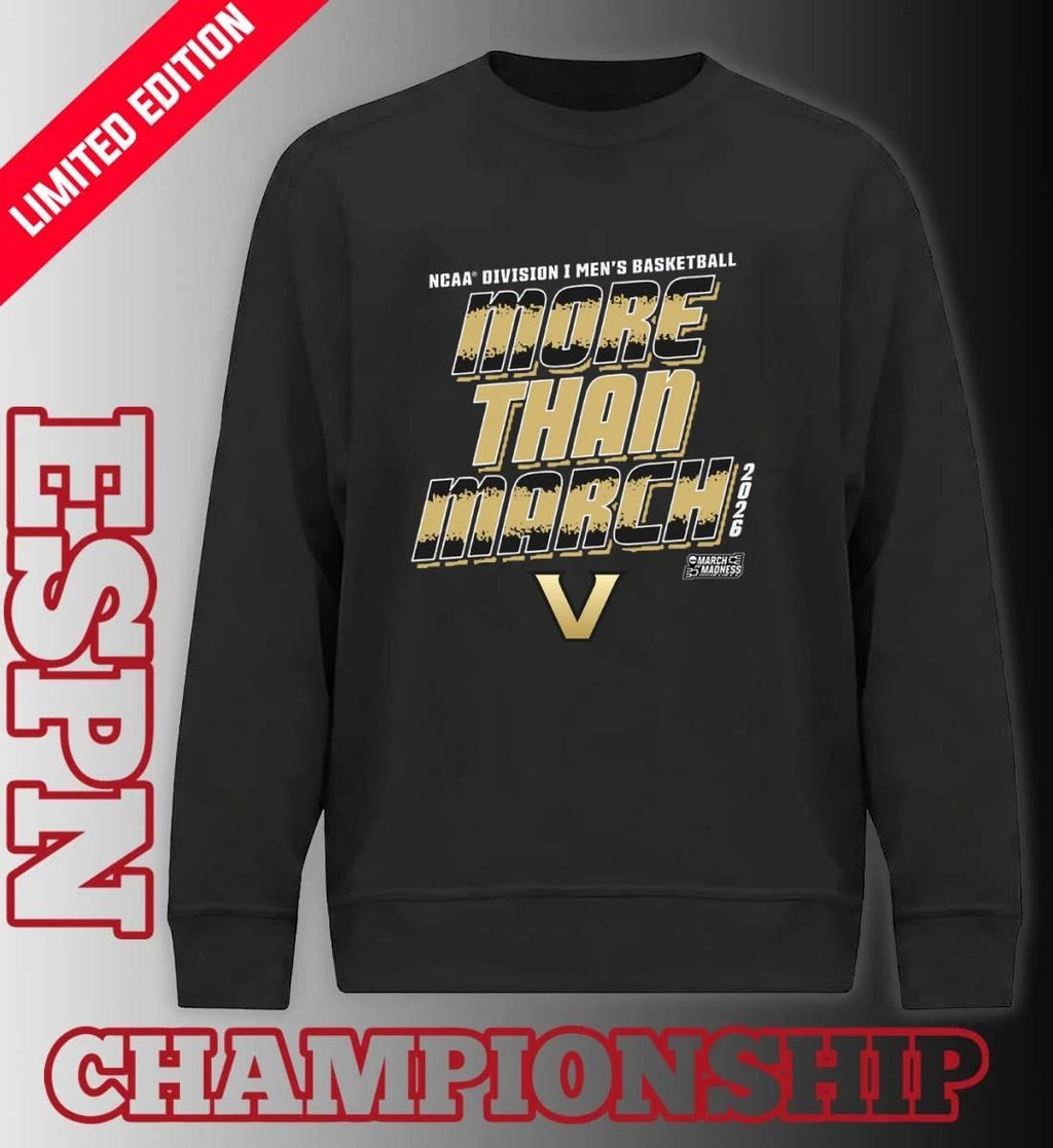 Vanderbilt Men’s Basketball More Than March 2026 Shirt