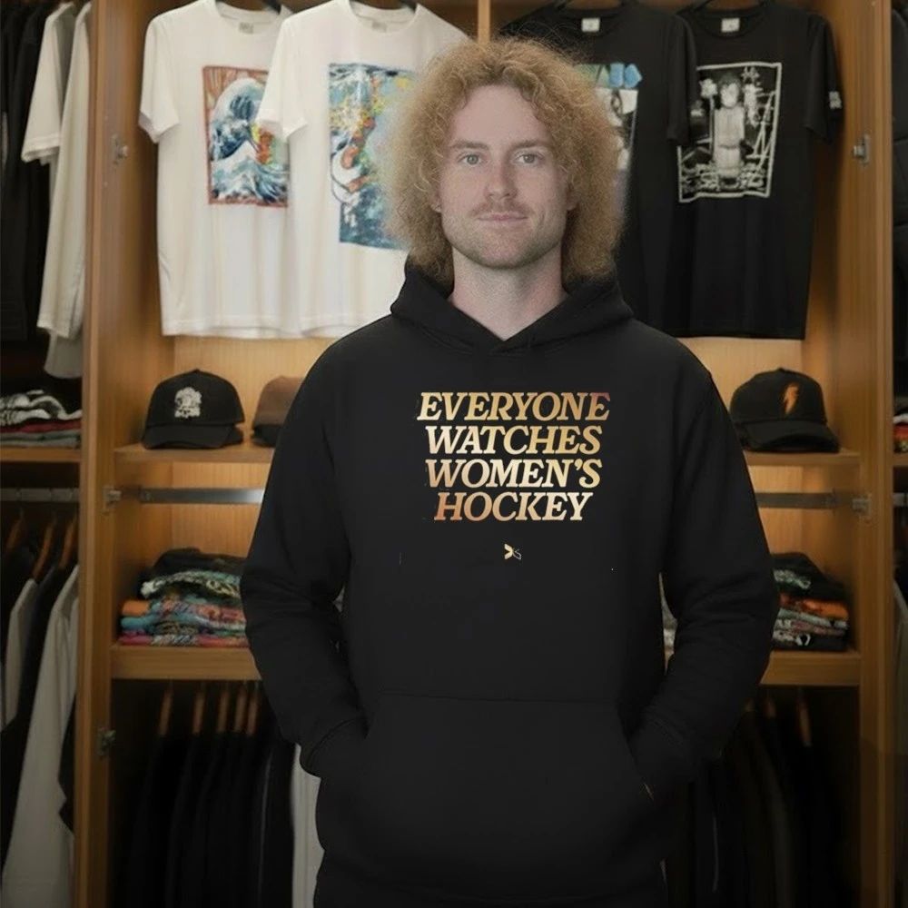 Everyone Watches Women’s Hockey Shirt