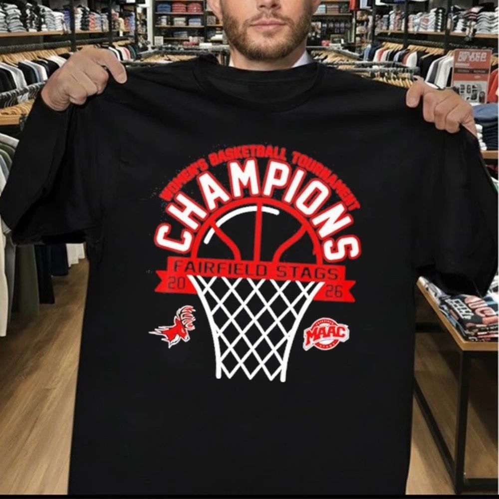 Celebrates Fairfield Stags Wins MAAC Women’s Basketball Tournament Champions 2026 Shirt
