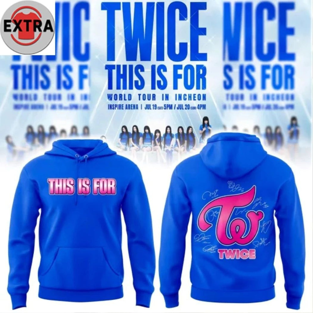 Twice This Is For World Tour 2026 Logo Two Sided Hoodie Shirt