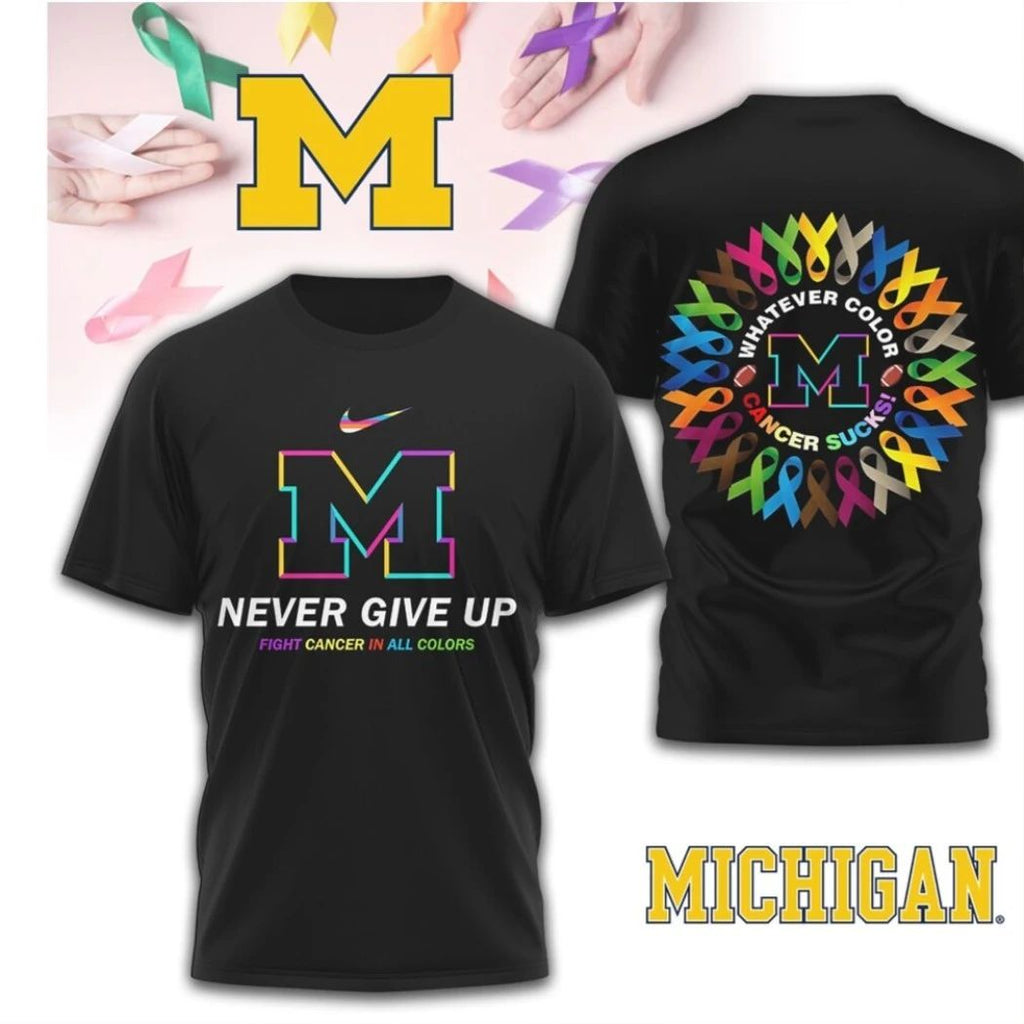 Michigan Wolverines Never Give Up Fight Cancer In All Colors Logo Two Sided T-Shirt