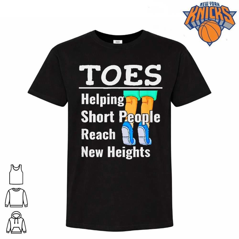 Toes Helping Short People Reach New Heights Funny Sarcastic Quote Shirt