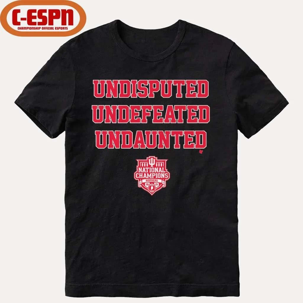 IU Football Undisputed Undefeated Undaunted CFP National Champions T-Shirt
