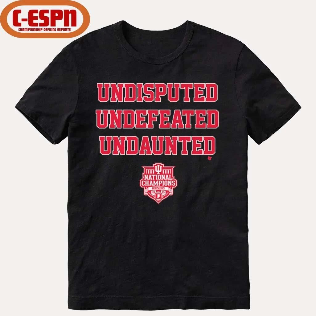 IU Football Undisputed Undefeated Undaunted CFP National Champions T-Shirt