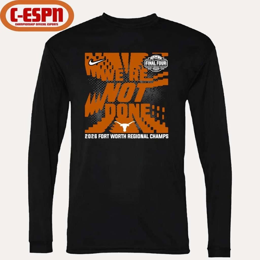 Texas Longhorns 2026 NCAA Women’s Basketball Fort Worth Regional Champions T-Shirt
