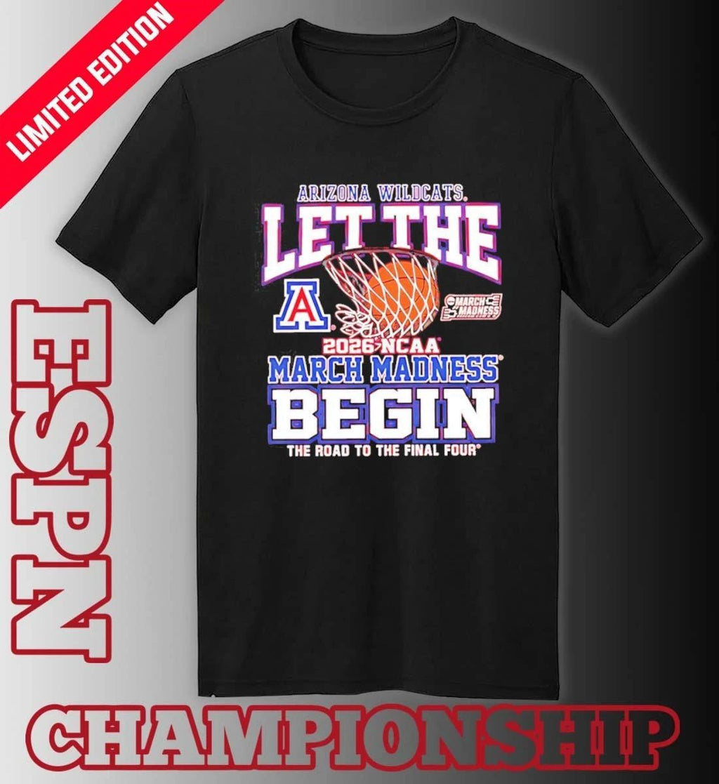 Arizona Wildcats Let The Madness Begin 2026 Shirt