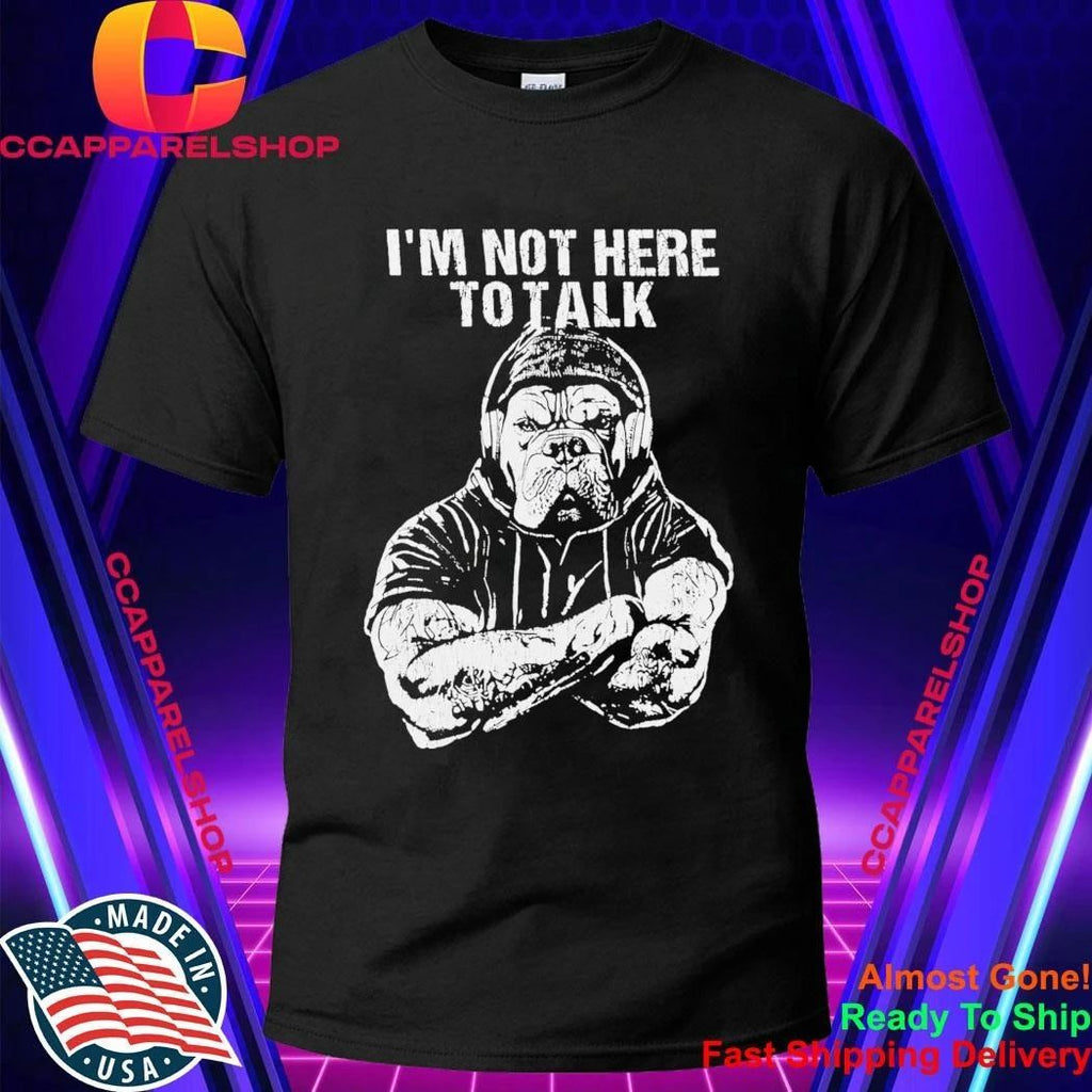 Trevor Rogers I’m Not Here To Talk Shirt