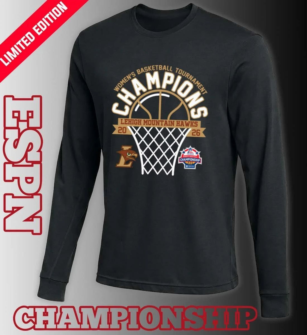 Lehigh Mountain Hawks 2026 Patriot League Women’s Basketball Tournament Champions Shirt