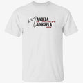 Mandela Is Because Madikizela Was Shirt