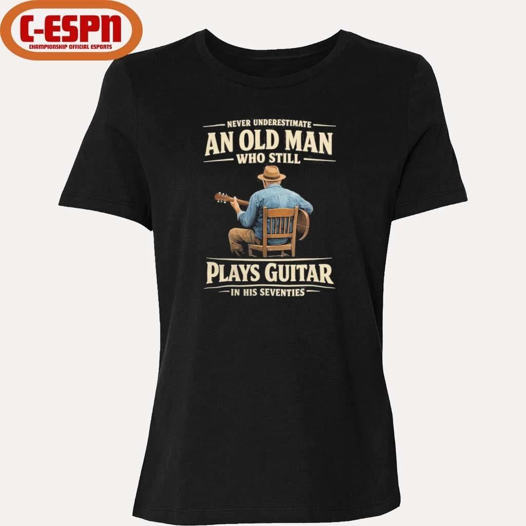Vintage Never Underestimate An Old Man Who Still Plays Guitar In His Seventies shirt