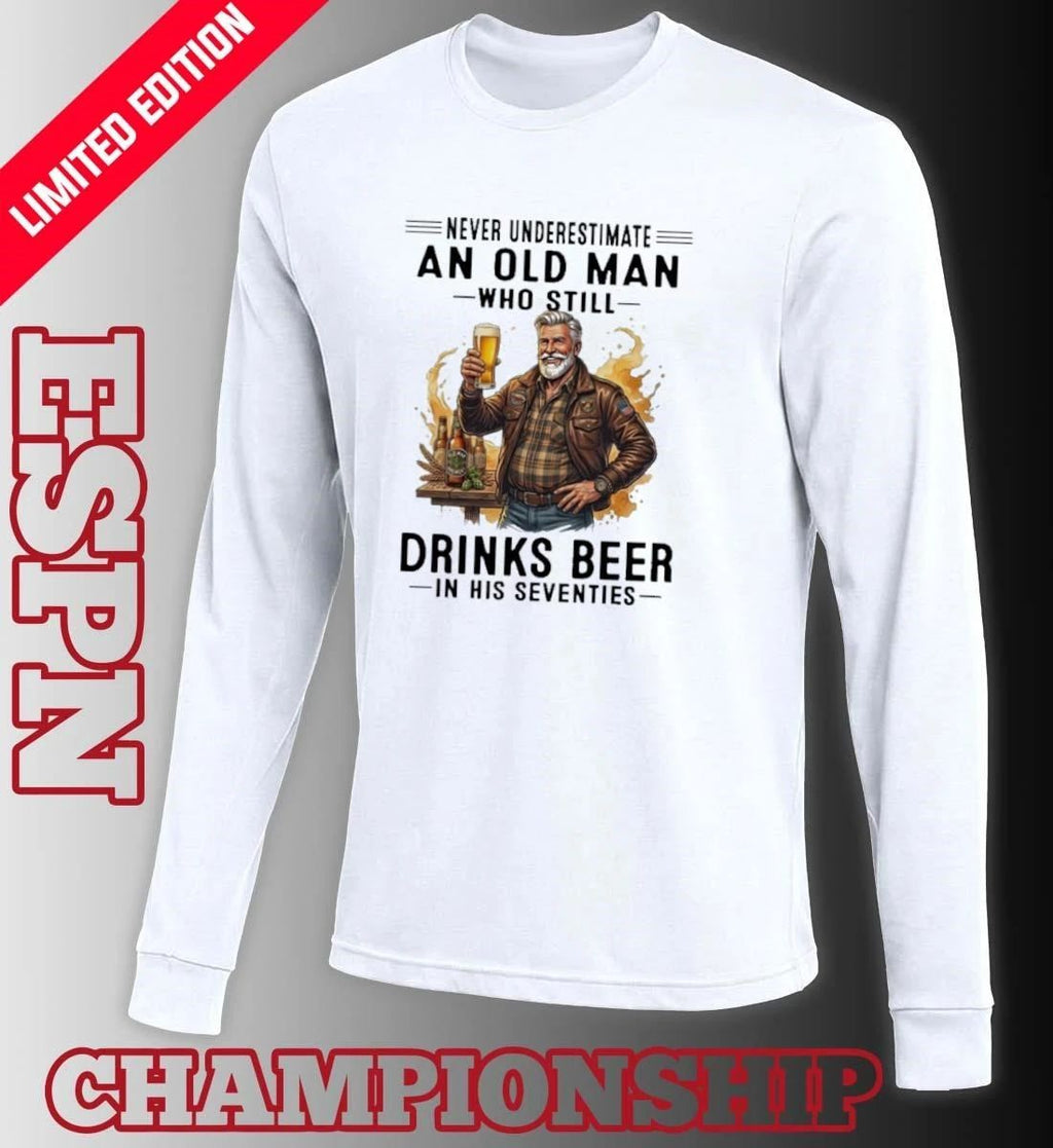 Never Underestimate An Old Man Who Still Drinks Beer In His 70s Vintage Shirt
