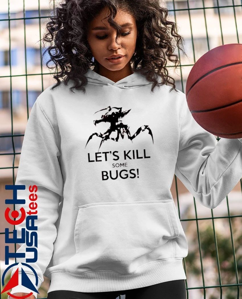Let’s kill some bugs shirt