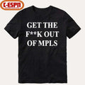 Get the fuck out of MPLS Shirt