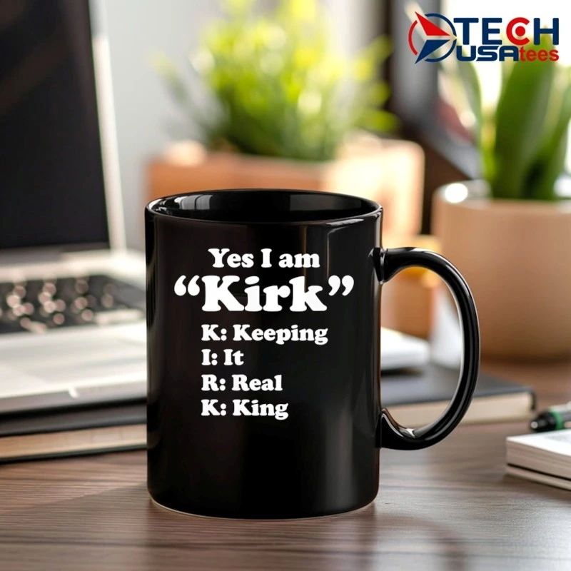 Yes I am Kirk keeping it real king shirt