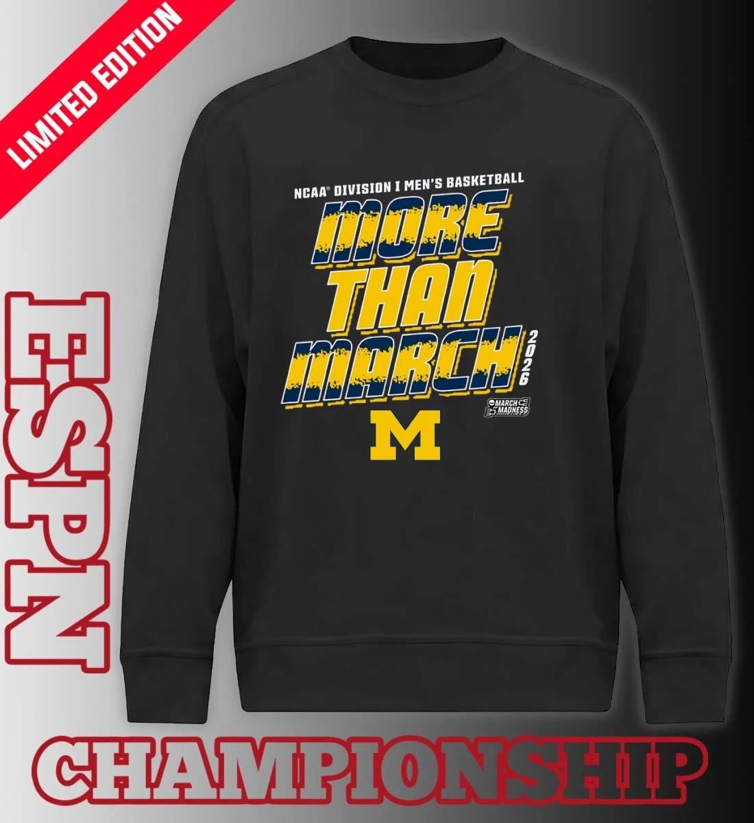 Michigan Men’s Basketball More Than March 2026 Shirt
