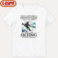 All Men Are Created Equal Only The Best Still Go Skiing In Their Seventies T-Shirt