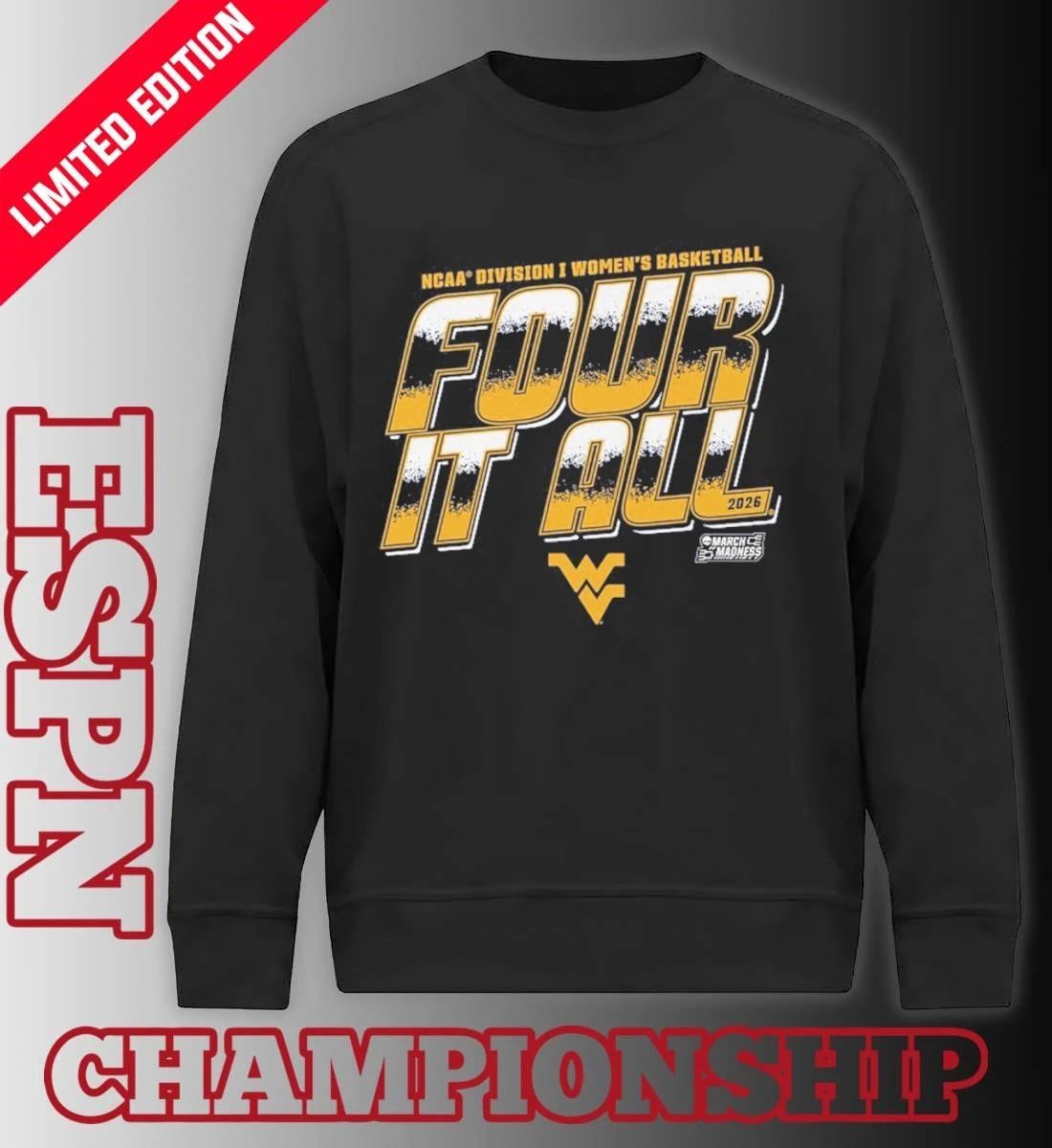 West Virginia Women’s Basketball Four It All 2026 March Madness Shirt