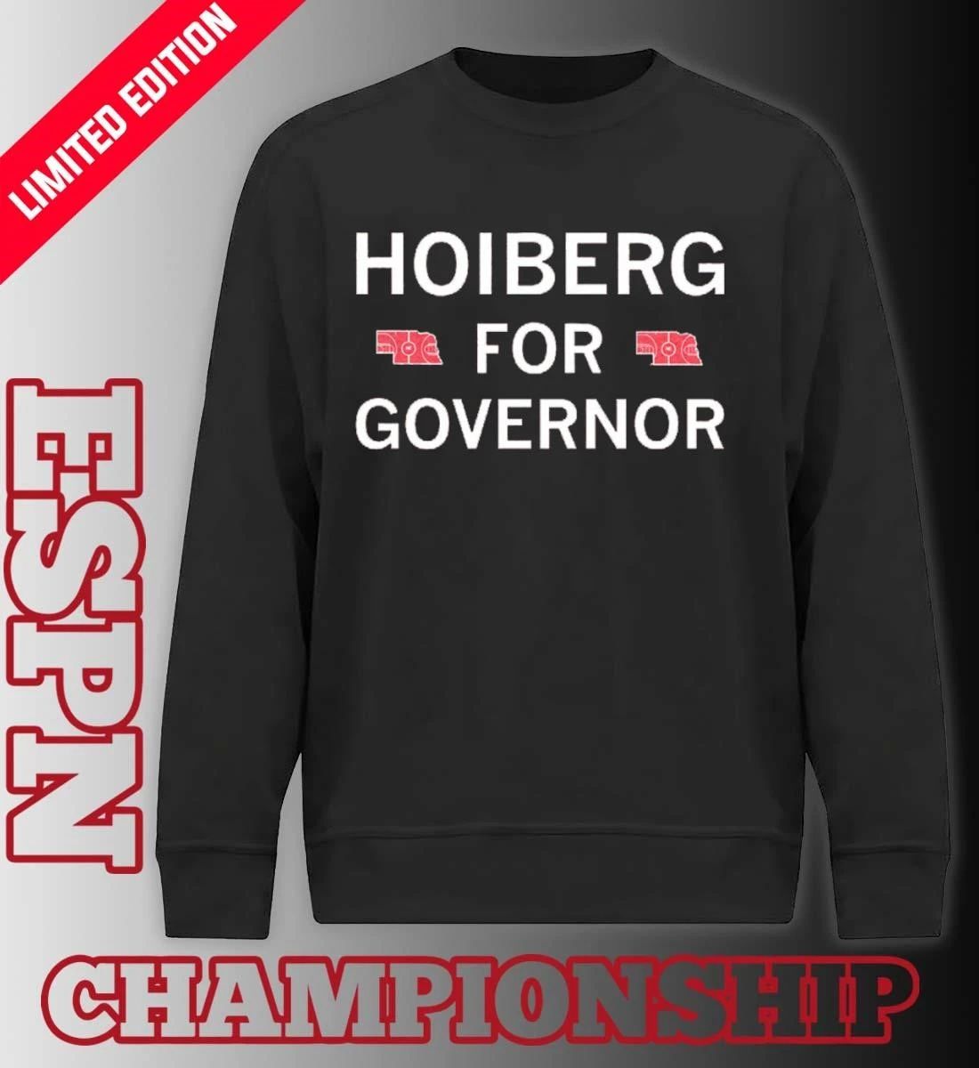 Nebraska Hoiberg For Governor Shirt.