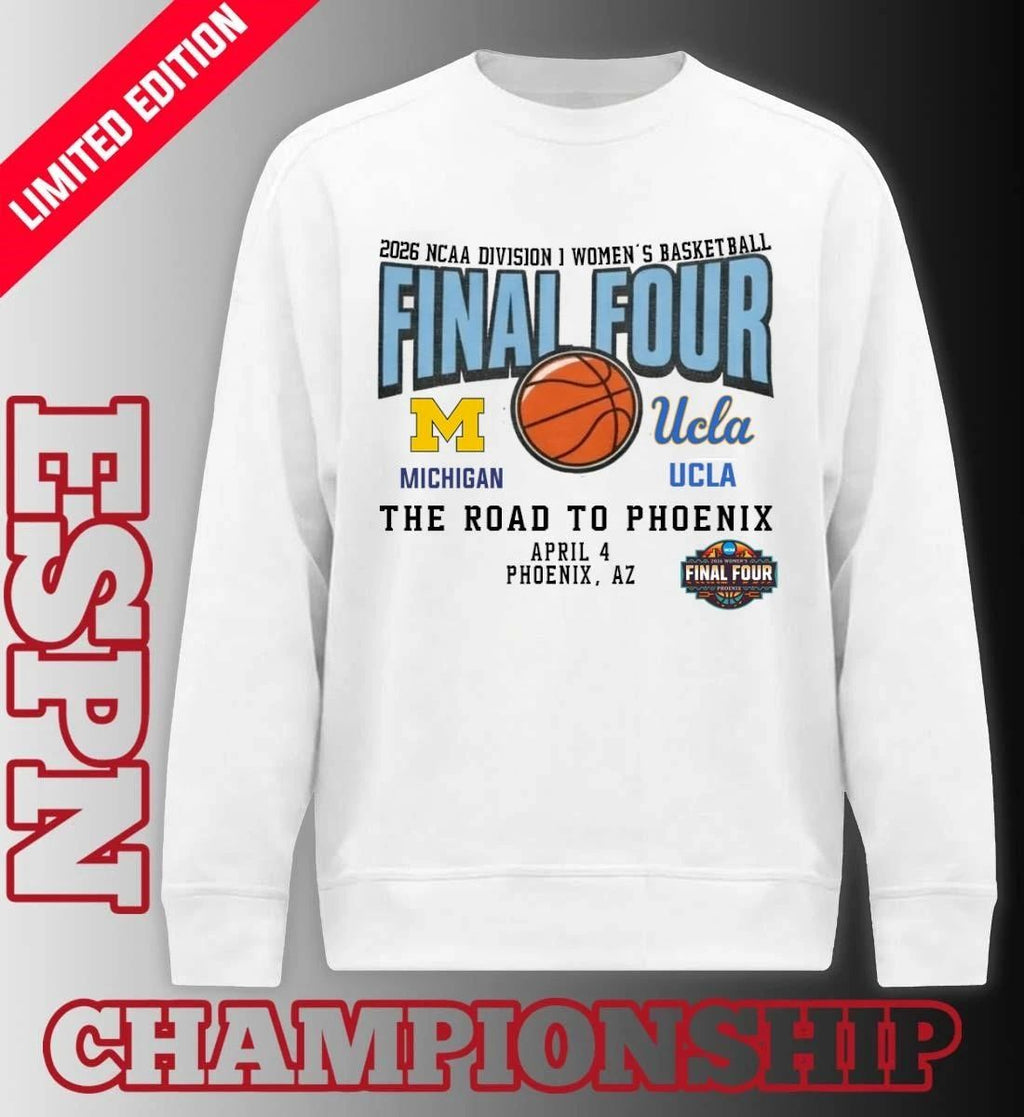 Ucla Bruins Vs Michigan Wolverines 2026 NCAA DI Women’s Basketball Tournament March Madness Final 4 T-Shirt