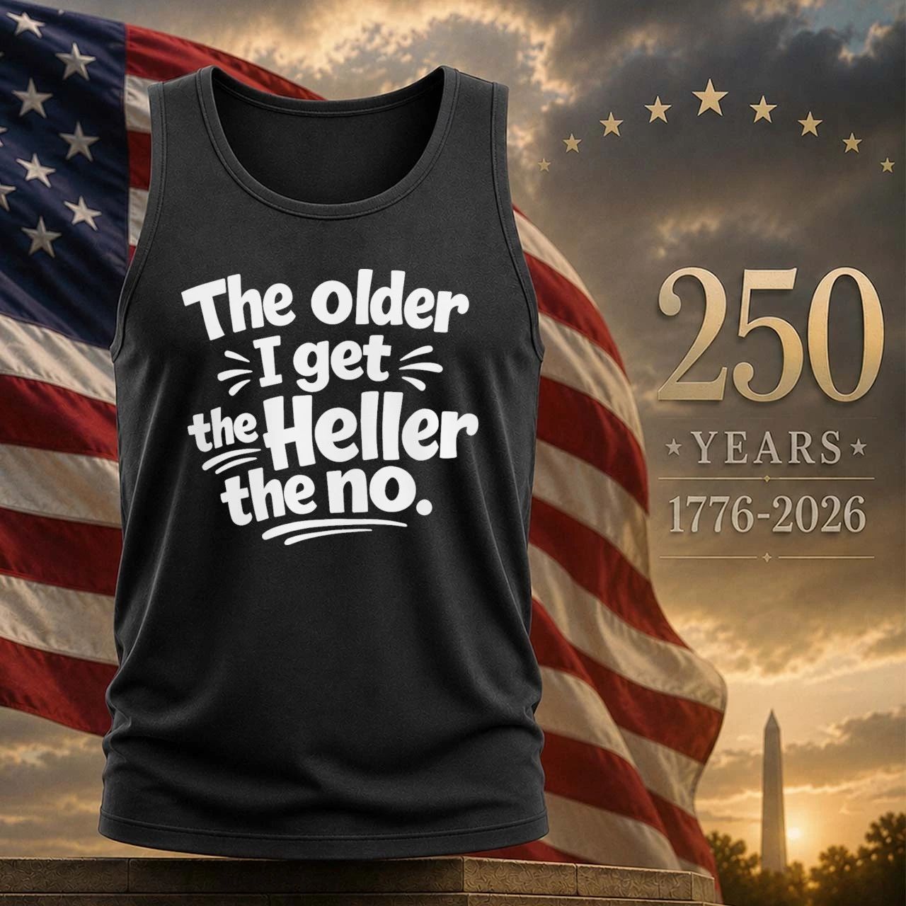 The older i get the heller the no shirt