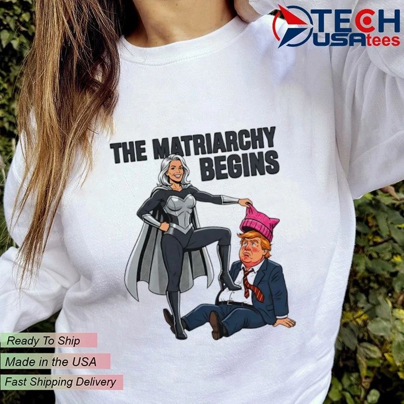 The Matriarchy Begins Mature Superheroine Trump funny shirt